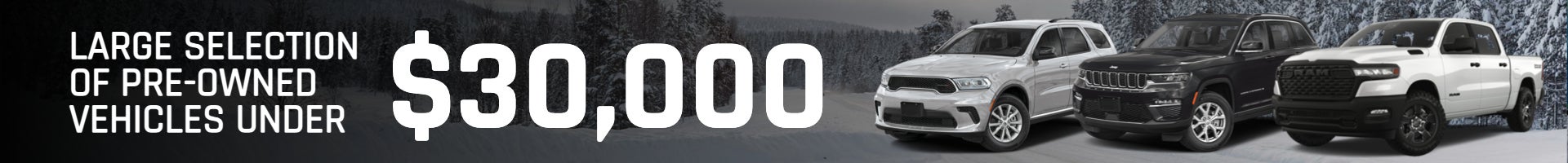 Large selection of pre-owned vehicles under $30K